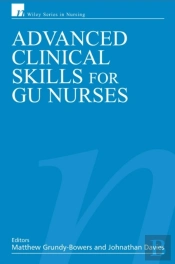 Advanced Clinical Skills For Gu Nurses