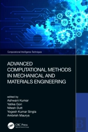 Advanced Computational Methods In Mechanical And Materials Engineering
