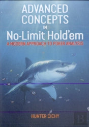 Advanced Concepts In No-Limit Hold'Em
