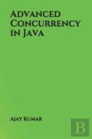 Advanced Concurrency In Java