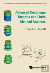 Advanced Continuum Theories And Finite Element Analyses