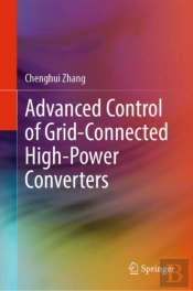 Advanced Control Of Grid-Connected High-Power Converters