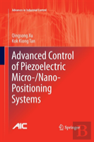 Advanced Control Of Piezoelectric Micro-/Nano-Positioning Systems