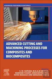 Advanced Cutting And Machining Processes For Composites And Biocomposites