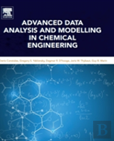 Advanced Data Analysis And Modelling In Chemical Engineering