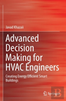 Advanced Decision Making For Hvac Engineers