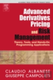 Advanced Derivatives Pricing And Risk Management