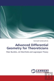 Advanced Differential Geometry For Theoreticians