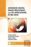 Advanced Digital Image Processing And Its Applications In Big Data