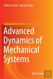 Advanced Dynamics Of Mechanical Systems
