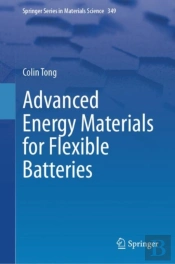 Advanced Energy Materials For Flexible Batteries