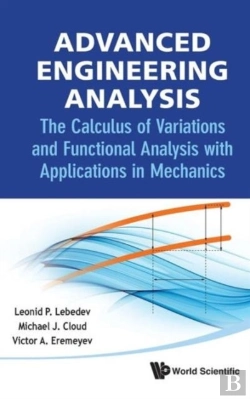 Bertrand.pt - Advanced Engineering Analysis: The Calculus Of Variations And Functional Analysis With Applications In Mechanics