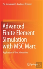 Advanced Finite Element Simulation With Msc Marc