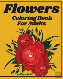 Bertrand.pt - Advanced Flowers Coloring Book For Adult