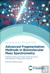 Advanced Fragmentation Methods In Biomolecular Mass Spectrometry