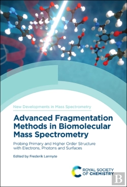 Bertrand.pt - Advanced Fragmentation Methods In Biomolecular Mass Spectrometry