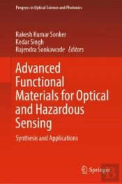 Advanced Functional Materials For Optical And Hazardous Sensing