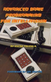 Advanced Game Programming For Intellivision