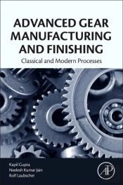 Advanced Gear Manufacturing And Finishing