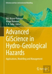 Advanced Giscience In Hydro-Geological Hazards