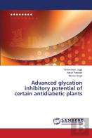 Advanced Glycation Inhibitory Potential Of Certain Antidiabetic Plants
