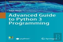 Advanced Guide To Python 3 Programming
