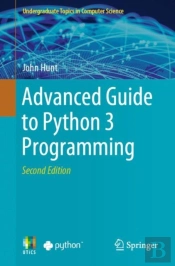 Advanced Guide To Python 3 Programming