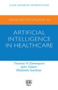 Advanced Introduction To Artificial Intelligence In Healthcare