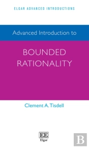 Advanced Introduction To Bounded Rationality