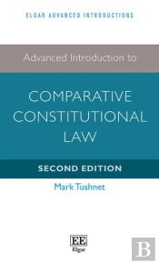 Advanced Introduction To Comparative Constitutional Law