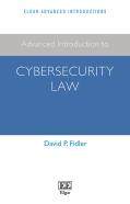 Advanced Introduction To Cybersecurity Law