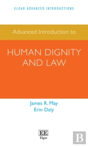 Advanced Introduction To Human Dignity And Law
