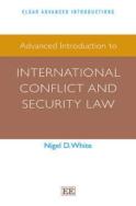 Advanced Introduction To International Conflict And Security Law
