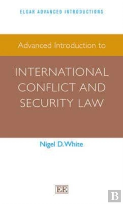 Bertrand.pt - Advanced Introduction To International Conflict And Security Law
