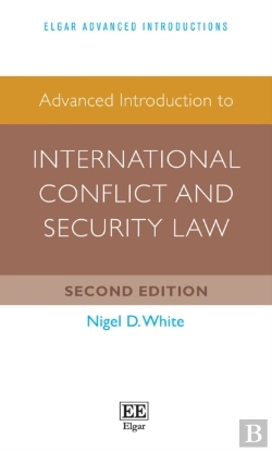 Bertrand.pt - Advanced Introduction To International Conflict And Security Law