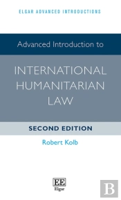 Advanced Introduction To International Humanitarian Law