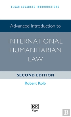 Bertrand.pt - Advanced Introduction To International Humanitarian Law