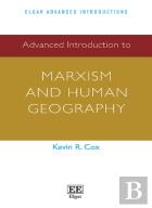 Advanced Introduction To Marxism And Human Geography