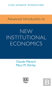 Advanced Introduction To New Institutional Economics