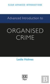 Advanced Introduction To Organised Crime