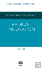 Advanced Introduction To Radical Innovation