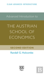 Advanced Introduction To The Austrian School Of Economics
