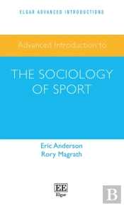 Advanced Introduction To The Sociology Of Sport