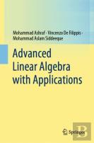 Advanced Linear Algebra With Applications