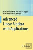 Advanced Linear Algebra With Applications