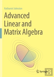Advanced Linear And Matrix Algebra