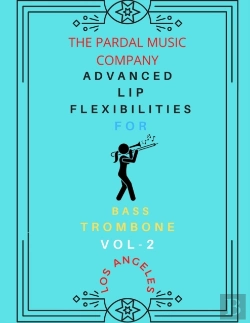Bertrand.pt - Advanced Lip Flexibilities For Bass Trombone Vol,2