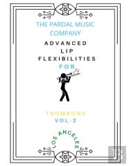 Advanced Lip Flexibilities For Trombone Vol-2