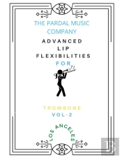 Advanced Lip Flexibilities For Trombone Vol-2