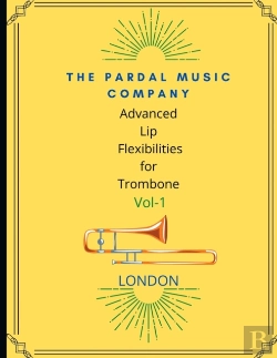 Bertrand.pt - Advanced Lip Flexibilities  For  Trombone  Vol,1